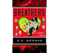 Breathers: A Zombie's Lament