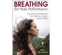 Breathing for Peak Performance by Eric Franklin Eric Franklin (Auteur)