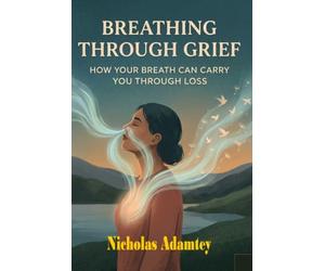 Breathing Through Grief: How Your Breath Can Carry You Through Loss