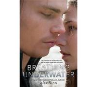 Breathing Underwater by Alex Flinn Alexandra Flinn (Auteur)