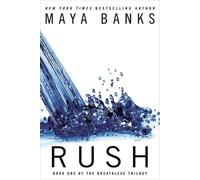 Breathless triolgy 1. rush - Maya Banks - Berkley - Poche - Roman