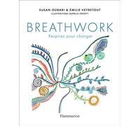 Breathwork Respirez pour changer - Susan Oubari - Flammarion - broché - Guide