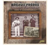 Les Breaux Freres - Cleoma & Joe Falcon - Vas Y Carrement