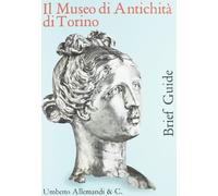 Brecciaroli Taborell - Museo Di Antichità Di Torino. Ediz.