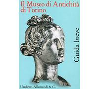 Brecciaroli Taborell - Museo Di Antichità Di Torino. Guida