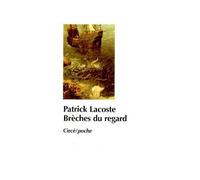 Breches du regard - Patrick Lacoste - Circe - Poche - Livre