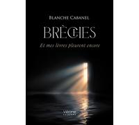 Brèches Et mes lèvres pleurent encore - Blanche Cabanel - Verone Eds - broché - Poésie