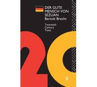 Brecht, B: Der Gute Mensch Von Sezuan
