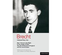 Brecht Collected Plays 1: Baal; Drums in the Night; in the Jungle of Cities; Life of Edward II of England; & 5 One Act Plays