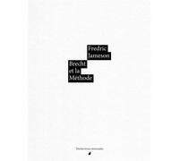 Brecht et la methode - Fredric Jameson - 33 Morceaux - broché - Essai