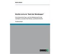 Brechts Lai-tu im "Buch der Wendungen" Walter, Martin (Auteur)