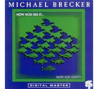 Brecker,Michael - Now You See It [Import USA]