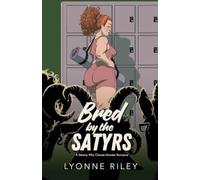 Bred by the Satyrs: A Steamy Why Choose Monster Romance