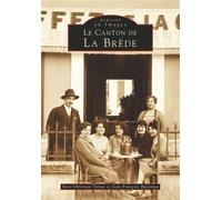 Brède (Le canton de La) - - Jean-François Ratonnat - Nouvelles Editions Sutton - Livre