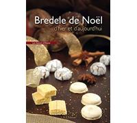 Bredele de Noël d'hier et d'aujourd'hui