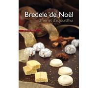 Bredele de Noël d'hier et d'aujourd'hui - Bernadette & Nicole - I.d.l'edition - broché - Guide