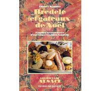 Bredele et gâteaux de Noël : Exquises saveurs issues d'une longue tradition familiale
