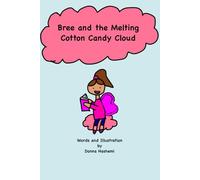 Bree and the Melting Cotton Candy: The Perfect Book for Children and Toddlers, An Ideal Baby Shower Gift & Easter Basket Stuffer for Babies & Toddlers, Kids Activity Book