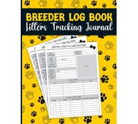Breeder Log Book Litters Tracking Journal: Puppy care and health regulator with vet visit logs, vaccination tracking, and detailed medical notes | Medical Notes for Animal Puppy