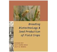 Breeding Biotechnology And Seed Production Of Field Crops