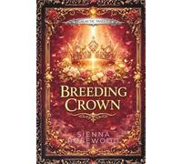 Breeding Crown: A Dark Medieval Fantasy Romance