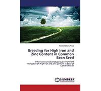 Breeding For High Iron And Zinc Content In Common Bean Seed