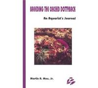 Breeding the Orchid Dottyback Pseudochromis Fridmani by Martin A. Moe Martin A. Moe (Auteur)