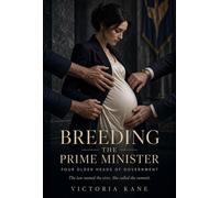 Breeding the Prime Minister Authority Breeding - Victoria Kane - Kin Ember Press - ebook (ePub) - Livre