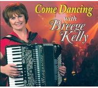 Breege Kelly - Come Dancing with [Import]
