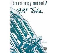Breeze-easy Method for Bb-flat Tuba, Book I, Breeze-easy Series John Kinyon (Auteur)