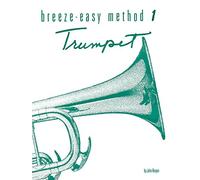 Alfred Publishing – Breeze Easy Trumpet (Cornet) Bk 1 – Ensemble mixte : Trompette - Cornet