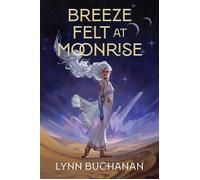 Breeze Felt at Moonrise - Lynn Buchanan - DAW - ebook (ePub) - Livre