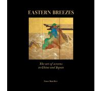 Breezes Eastern The Art Of Folding Screens From China To Japan And Beyond
