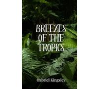 Breezes of the Tropics