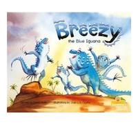 Breezy the Blue Iguana by David Roth David Roth (Auteur)