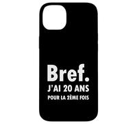 Bref J'Ai 20 Ans pour La 2ème Fois Idée Anniversaire 40 Ans Coque pour iPhone 14 Plus