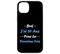 Bref J'Ai 20 Ans pour la deuxième Fois Humour 40 Ans Coque pour iPhone 14 Plus