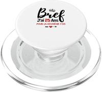 Bref J'Ai 25 Ans pour La Deuxième Fois 50 Ans Anniversaire PopSockets PopGrip pour MagSafe
