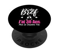 Bref J'Ai 30 Ans pour La Deuxième Fois 60 Ans Anniversaire PopSockets PopGrip Adhésif