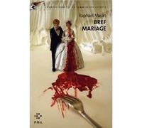 Bref mariage Raphaël Majan (Auteur)
