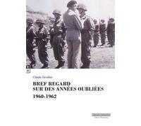 Bref Regard Sur Des Années Oubliées - 1960-1962