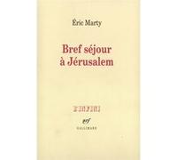 Bref séjour à Jérusalem Eric Marty (Auteur)