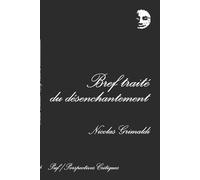 Bref traité du désenchantement