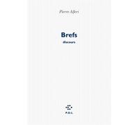 Brefs Discours - Pierre Alféri - P.o.l. - broché - Essai