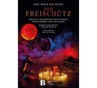 Bregenzer Festspielchor - Weber: Der Freischutz [Digital Video Disc]