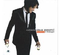 Bregovic, Goran - Alkohol