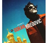 Bregovic, Goran - Welcome to Goran Bregovic [Import]