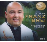Brei, Pfarrer Franz - Besinnliche Meldodien [Import]