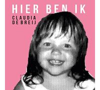 Breij, Claudia De - Hier Ben IK-Digi/Ltd [Import]