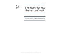 Breitgeschichtete Massenkaufkraft: Oder: Was heißt hier Mittelschicht?